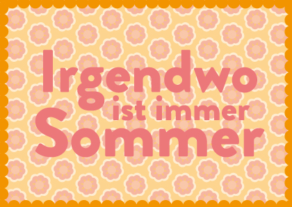 Postkarte - Toni Starck - Irgendwo ist Sommer Postkarte - Toni Starck - Irgendwo ist Sommer