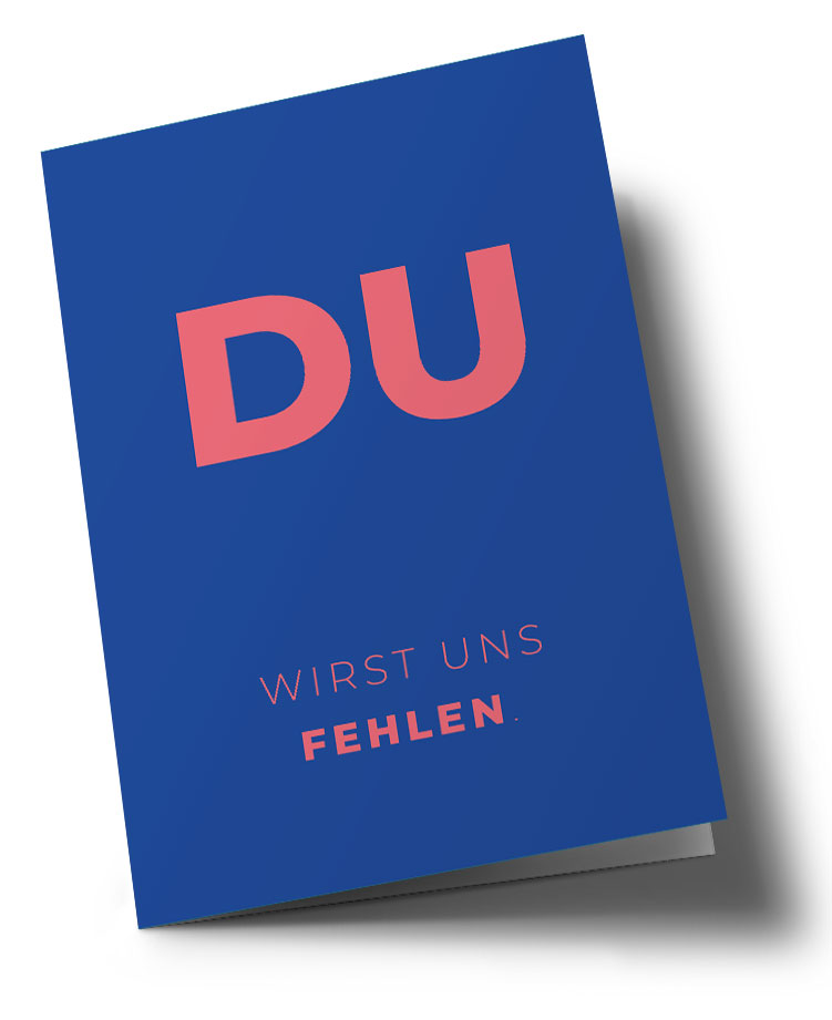 Klappkarte C6 - typestyle - Du wirst fehlen