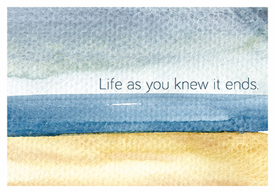 Klappkarte C6 - La Card - Life as you knew it ends Klappkarte C6 - La Card - Life as you knew it ends