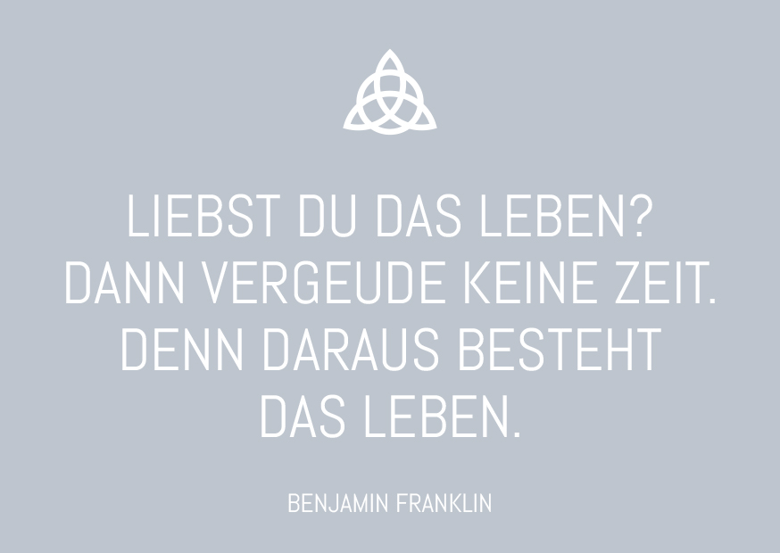 Postkarte - Wortsinn - Liebst du das Leben? Dann vergeude keine Zeit.